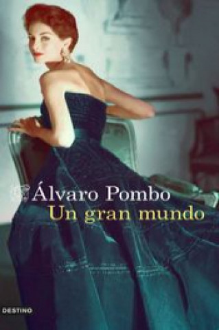 Kniha Un gran mundo Álvaro Pombo
