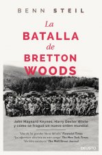 Könyv La batalla de Bretton Woods BEN STEIL