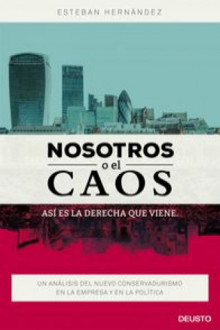 Книга Nosotros o el caos. Así es la derecha que viene 