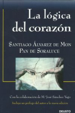 Kniha La lógica del corazón Santiago Álvarez de Mon