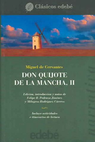 Carte Don Quijote de La Mancha II MIGUEL DE CERVANTES