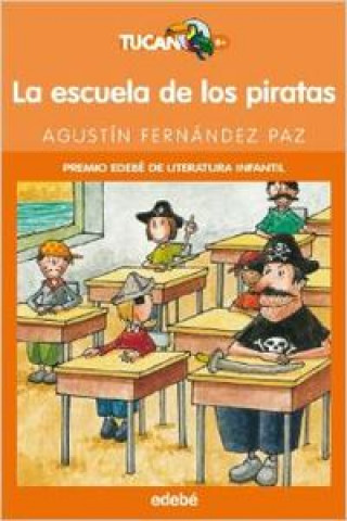 Könyv La escuela de los piratas Agustín Fernández Paz