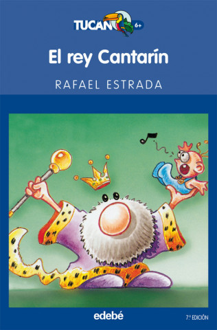 Kniha El rey cantarín Rafael Estrada