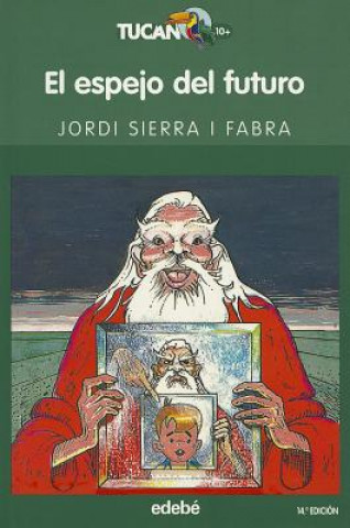Knjiga El espejo del futuro Jordi Sierra i Fabra