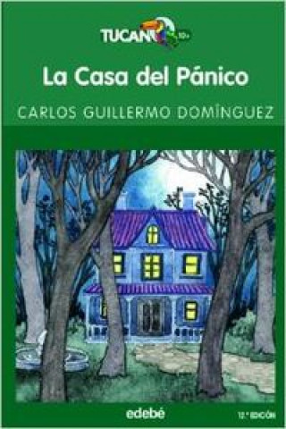 Knjiga La casa del pánico Carlos Guillermo Domínguez Hernández