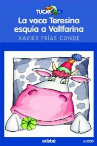 Könyv La vaca Teresina esquia a Vallfarina Francisco Xavier Frías Conde