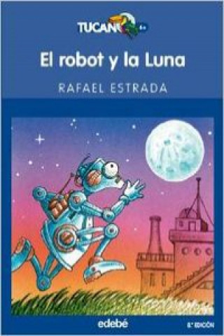 Kniha El robot y la Luna Rafael Estrada