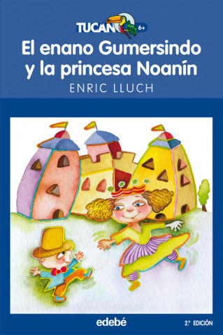 Kniha El enano Gumersindo y la princesa Noanín Enric Lluch