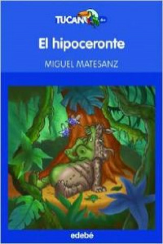 Kniha El hipoceronte Miguel Matesanz Gil