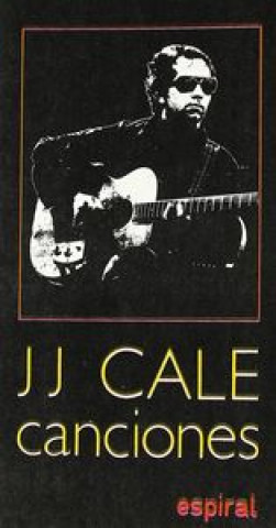 Carte Canciones de J. J. Cale J. J. Cale