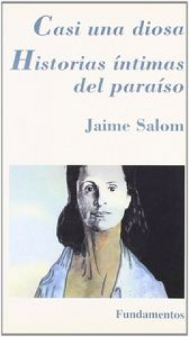 Könyv Casi una diosa Jaime Salom Vidal