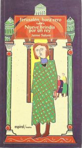 Könyv Jerusalén, hora cero : nueve brindis por un rey Jaime Salom Vidal
