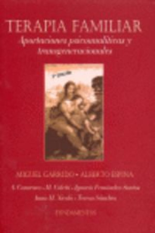 Carte Terapia familiar : aportaciones psicoanalíticas y transgeneracionales Alberto Espina Eizaguirre