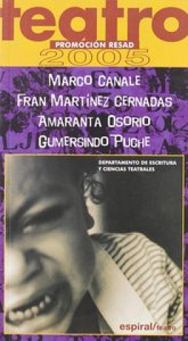 Kniha Teatro : promoción RESAD 2005 Marco . . . [et al. ] Canale