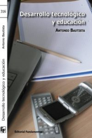 Книга Desarrollo tecnológico y educación Antonio Bautista García-Vera