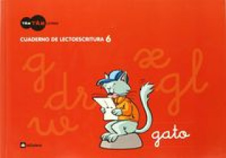 Carte Tam tam letras : cuaderno de lectoescritura 6 Luz Orihuela Calatayud
