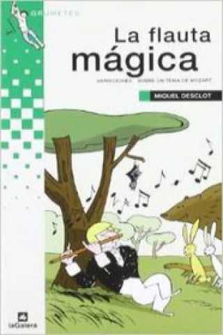 Książka La flauta mágica : variaciones sobre un tema de Mozart Miquel Desclot