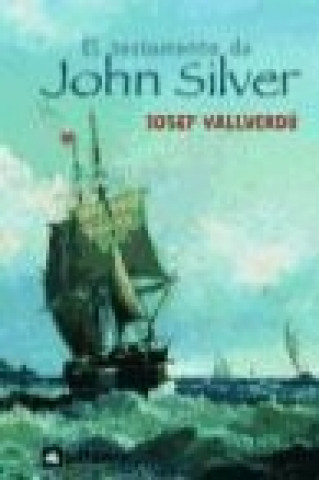 Kniha El testamento de John Silver Josep Vallverdú