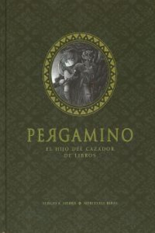 Książka Pergamino : El hijo del cazador de libros Sergio A. Sierra Hernández