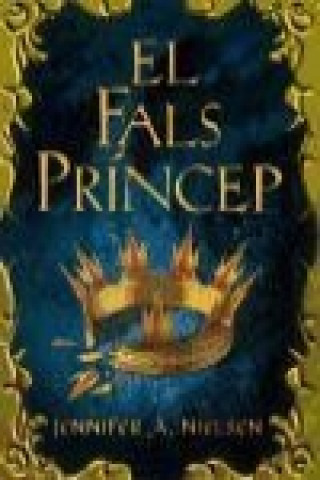 Carte El fals príncep Jennifer A. Nielsen