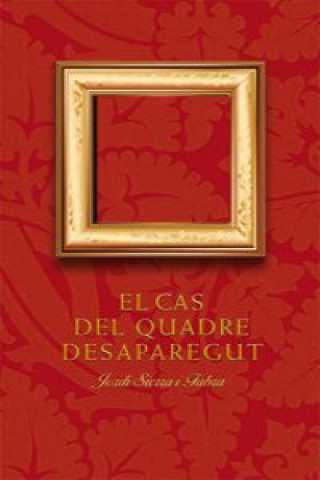 Книга El cas del quadre desaparegut Jordi Sierra i Fabra