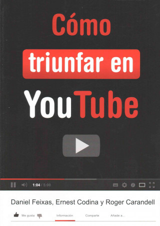 Könyv Cómo triunfar en YouTube DANIEL FEIXAS