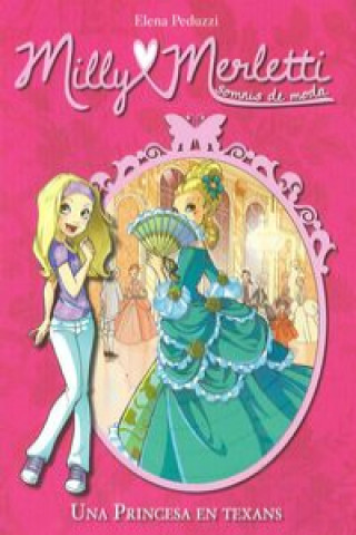 Kniha Milly Merletti 1. Una princesa amb texans Elena Peduzzi