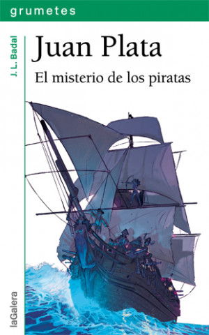 Könyv Juan Plata: El misterio de los piratas JUAN PLATA