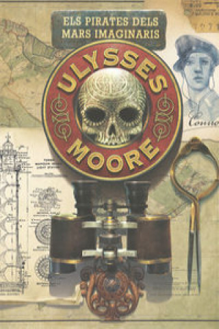 Kniha Ulysses Moore 15: Els pirates dels mars imaginaris ULYSSES MOORE