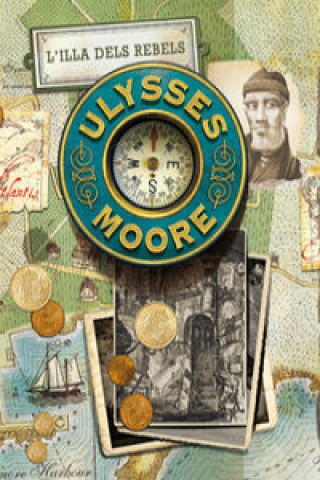 Kniha Ulysses Moore 16. L'illa dels rebels ULYSES MOORE