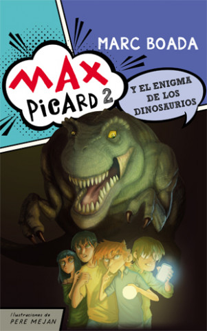 Kniha Max Picard y el enigma de los dinosaurios MARC BOADA