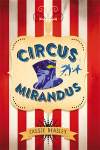 Könyv Circus mirandus CASSIE BEASLEY