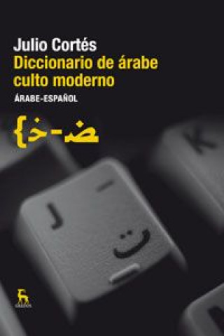 Kniha Diccionario árabe culto moderno Julio Cortés