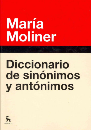 Könyv Diccionario de sinonimos y antonim.N.Ed MARIA MOLINER RUIZ