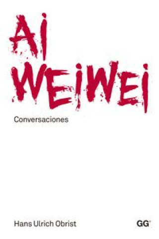 Książka Ai Weiwei : conversaciones Hans Ulrich Obrist