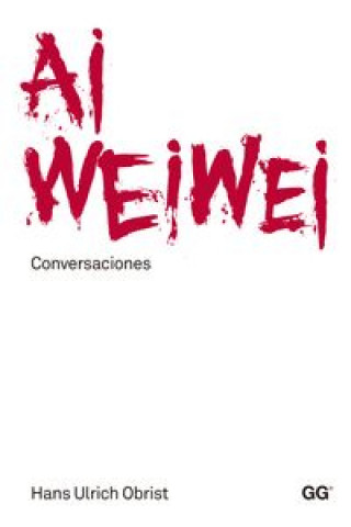 Livre Ai Weiwei : conversaciones Hans Ulrich Obrist