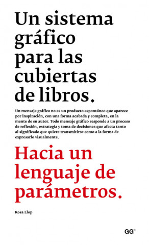 Carte Un sistema gráfico para las cubiertas de libros : hacia un lenguaje de parámetros Rosa Llop Vidal