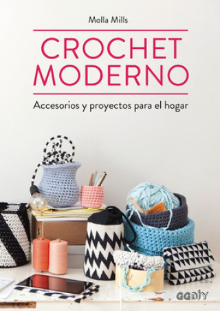 Book Crochet moderno: Accesorios y proyectos para el hogar MOLLA MILLS