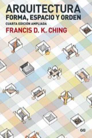 Kniha Arquitectura. Forma, espacio y orden FRANCIS D.K.CHING