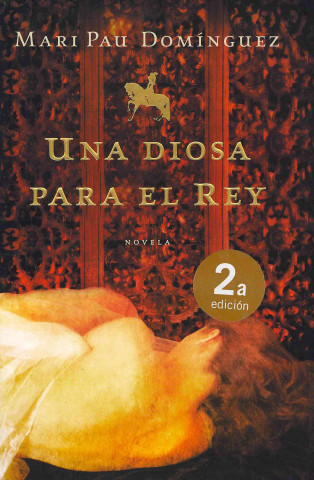 Kniha Una diosa para el rey Mari Pau Domínguez
