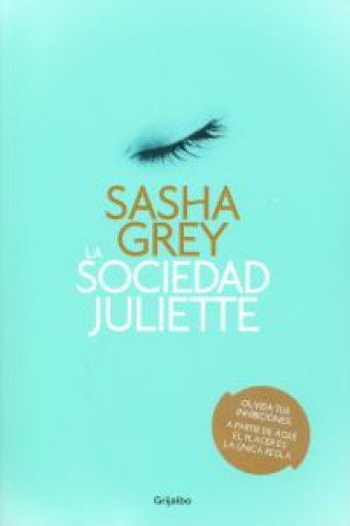 Kniha La Sociedad Juliette Sasha Grey