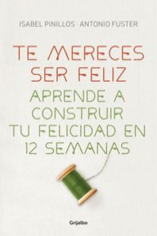 Carte Te mereces ser feliz 