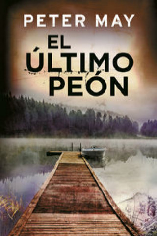 Knjiga El último peón Peter May