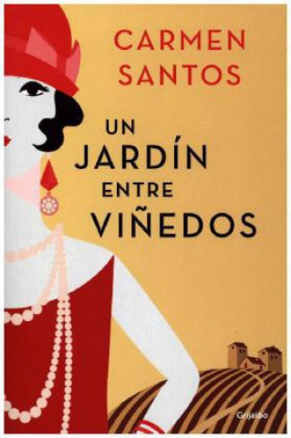 Kniha Un Jardin Entre Vinedos (a Garden Between Vineyards) Carmen Santos