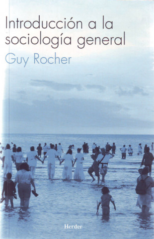 Carte Introducción a la sociología general Guy Rocher