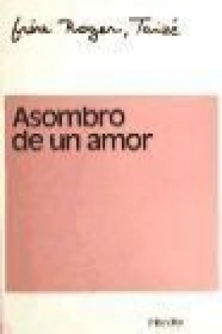 Книга Asombro de un amor : primera parte Roger Schutz