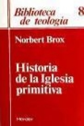 Libro Historia de la Iglesia primitiva Norbert Brox