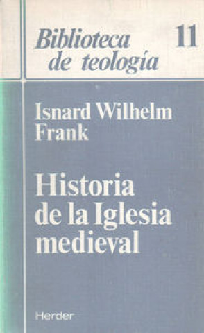 Kniha Historia de la Iglesia medieval Isnard Wilhelm Frank