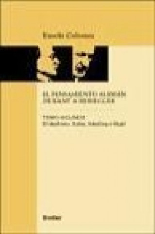 Buch El idealismo : Fichte, Schelling y Hegel 