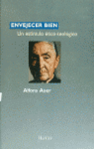 Книга Envejecer bien : un estímulo ético-teológico Alfons Auer